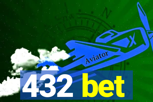 432 bet